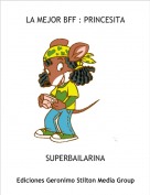 SUPERBAILARINA - LA MEJOR BFF : PRINCESITA