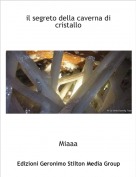 Miaaa - il segreto della caverna di cristallo
