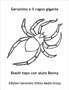 Biashi topo con aiuto Benny - Geronimo e il ragno gigante