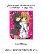 Ratoncita00 - &iquest;D&oacute;nde est&aacute; el muro de mis ratoamigos? Y algo m&aacute;s