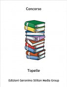 Topelle - Concorso