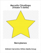 Bennybenex - Marcello Chiuditopo(Votate 5 stelle)