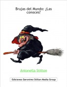 Antonella Stilton - Brujas del Mundo: &iquest;Las conoces?