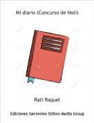 Rati Raquel - Mi diario (Concurso de Nati)