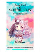 RatiPower - &iexcl;Sugar Fun!#1