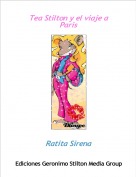 Ratita Sirena - Tea Stilton y el viaje a Paris