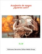 H.W - Academia de magos&iquest;Quieres salir?