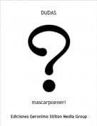 mascarpoeneri - DUDAS