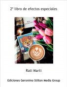 Rati Marti - 2&ordm; libro de efectos especiales