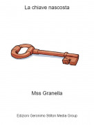 Mss Granella - La chiave nascosta