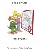 Topina Volpina - IL MIO ORARIO
