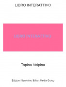 Topina Volpina - LIBRO INTERATTIVO