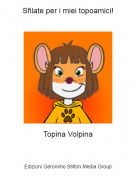 Topina Volpina - Sfilate per i miei topoamici!