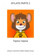 Topina Volpina - SFILATE PARTE 2