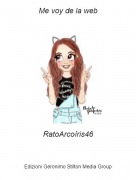 RatoArco&iacute;ris46 - Me voy de la web