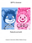 RatoArco&iacute;ris46 - BFF's forever