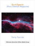 Terry Turrr&oacute;n - En el Espacio (Para Cheetah Magazine)