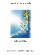bibliotopella - piramide di caramelle