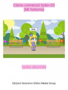 ryuko aburrida - C&oacute;mo comenz&oacute; todo<33(Mi historia)