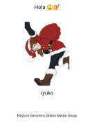 ryuko - Hola 🙄💅