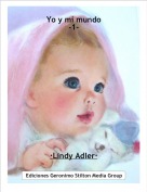 &middot;Lindy Adler&middot; - Yo y mi mundo-1-
