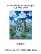 mielcita - La familia de los once hijos LOS PRESENTO