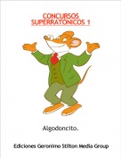 Algodoncito. - CONCURSOS SUPERRAT&Oacute;NICOS 1