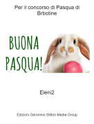 Eleni2 - Per il concorso di Pasqua di Brbotine