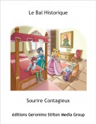 Sourire Contagieux - Le Bal Historique
