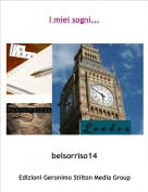 belsorriso14 - I miei sogni...