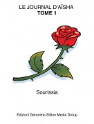 Sourissia - LE JOURNAL D'A&Iuml;SHA TOME 1