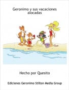 Hecho por Quesito - Geronimo y sus vacaciones alocadas