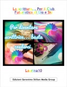 Laurina10 - La scrittura... Per il Club Futuristico di Gio e Ski