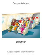 Erinemien - De speciale reis