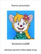 Ratobailarina2008 - Nuevos personajes