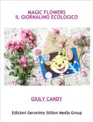 GIULY CANDY - MAGIC FLOWERS IL GIORNALINO ECOLOGICO