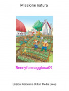 Bennyformaggiosa09 - Missione natura