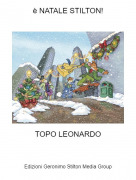 TOPO LEONARDO - &egrave; NATALE STILTON!
