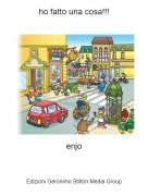 enjo - ho fatto una cosa!!!