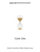 TOPA TIPA - MISTE!!!!!!!!!!!!!!!!!!!!!!!