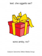 sono amby, no? - test: che oggetto sei?