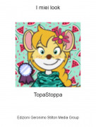 TopaStoppa - I miei look
