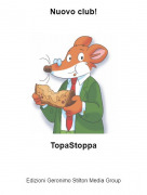 TopaStoppa - Nuovo club!