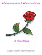 <3 TopaStoppa - #Geronimomania &amp; #Passioneferma