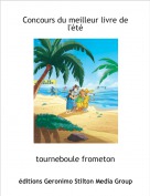 tourneboule frometon - Concours du meilleur livre de l'&eacute;t&eacute;