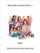Saioa - Heartlake Insitute Parte 1