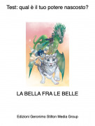 LA BELLA FRA LE BELLE - Test: qual &egrave; il tuo potere nascosto?