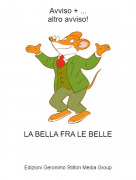 LA BELLA FRA LE BELLE - Avviso + ...altro avviso!