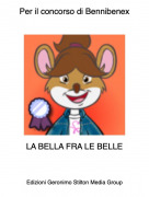 LA BELLA FRA LE BELLE - Per il concorso di Bennibenex
