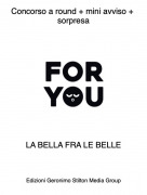 LA BELLA FRA LE BELLE - Concorso a round + mini avviso + sorpresa